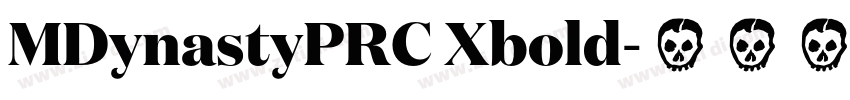 MDynastyPRC Xbold字体转换